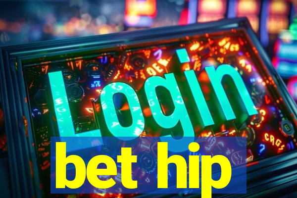 bet hip